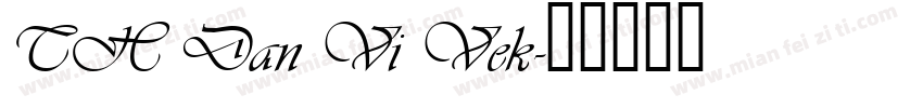 TH Dan Vi Vek字体转换